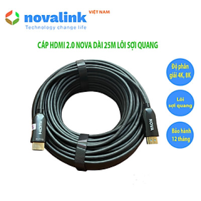 Cáp HDMI 2.0 sợi quang Nova dài 20m, 25m, 30M độ phân giải 4K @60Hz HDR chính hãng 