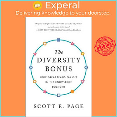 Sách - The Diversity Bonus - How Great Teams Pay Off in the Knowledge Economy by Earl Lewis (UK edition, paperback)