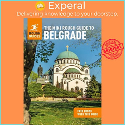 Sách - The Mini Rough Guide to Belgrade (Travel Guide with Free eBook) by Rough Guides (UK edition, paperback)