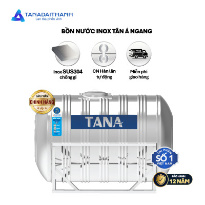 Bồn nước inox Tân Á Đại Thành Ngang (500L, 1000L, 1500L, 2000L), SUS 304 - Chính hãng, bảo hành 12 năm