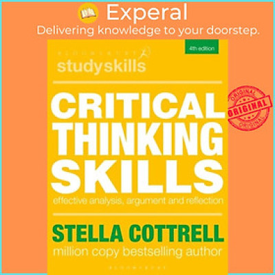 Sách - Critical Thinking Skills - Effective Analysis, Argument and Reflection by Stella Cottrell (UK edition, paperback)