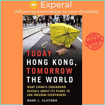 Sách - Today Hong Kong, Tomorrow the World - What China