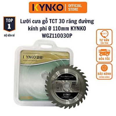 LƯỠI CƯA GỖ TCT 30 RĂNG đường kính phi Ø 110mm KYNKO WGZ110030P