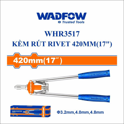 KỀM RÚT RIVET 420MM(17") WHR3517 WADFOW - HÀNG CHÍNH HÃNG