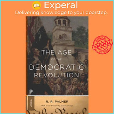 Sách - The Age of the Democratic Revolution - A Political History of Europe and  by R. R. Palmer (UK edition, paperback)