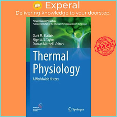 Sách - Thermal Physiology - A Worldwide History by Duncan Mitchell (UK edition, hardcover)