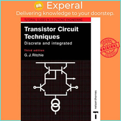 Sách - Transistor Circuit Techniques - Discrete and Integrated by Gordon J. Ritchie (UK edition, paperback)
