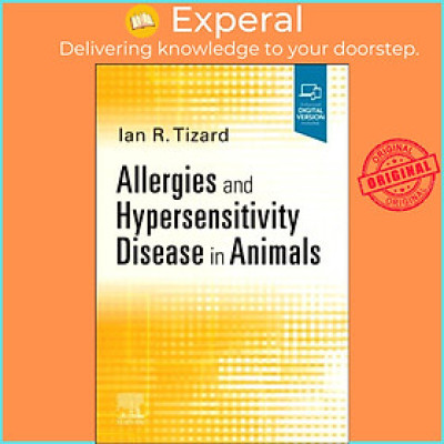Sách - Allergies and Hypersensitivity Disease in Animals by Ian R Tizard (UK edition, paperback)
