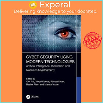 Sách - Cyber Security Using Modern Technologies - Artificial Intelligence, Blockc by Mansaf Alam (UK edition, hardcover)