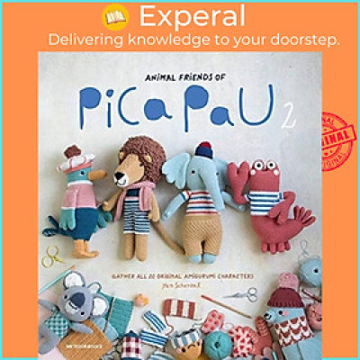 Sách - Animal Friends of Pica Pau 2 - Gather All 20 Original Amigurumi Character by Yan Schenkel (UK edition, paperback)