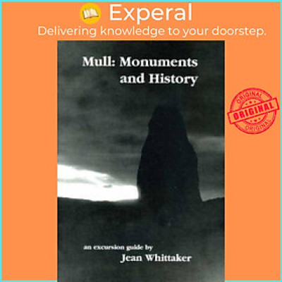 Sách - Mull - Monuments and History - An Excursion Guide by Derek Ruegg (UK edition, paperback)