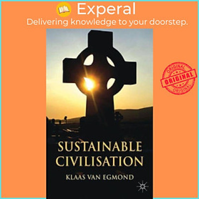 Sách - Sustainable Civilization by Klaas Van Egmond (UK edition, hardcover)