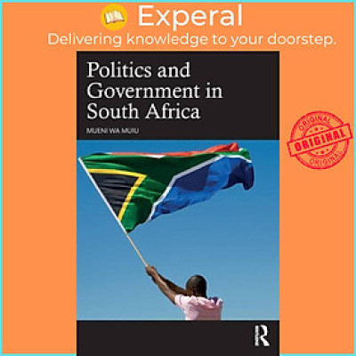Sách - Politics and Government in South Africa by Mueni Wa Muiu (UK edition, paperback)