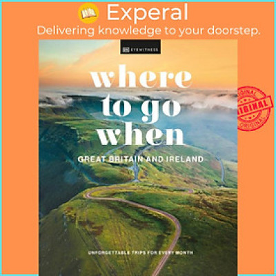 Sách - Where to Go When Great Britain and Ireland by DK (UK edition, hardcover)