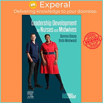 Sách - Leadership Development for Nurses and Midwives by Greta Westwood (UK edition, paperback)