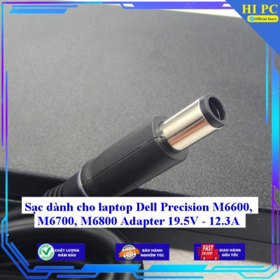 Sạc dành cho laptop Dell Precision M6600 M6700 M6800 Adapter 19.5V - 12.3A - Kèm Dây nguồn - Hàng Nhập Khẩu
