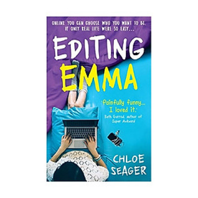 Editing Emma: Online You Can Choose Who You Want to be. If Only Real Life Were So Easy...