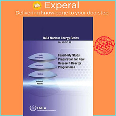 Sách - Feasibility Study Preparation for New Research Reactor Programmes by IAEA (UK edition, paperback)