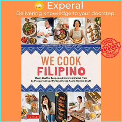 Sách - We Cook Filipino - Heart-Healthy Recipes and Inspiring Stories from 36 Filipino Food  by  (UK edition, hardcover)