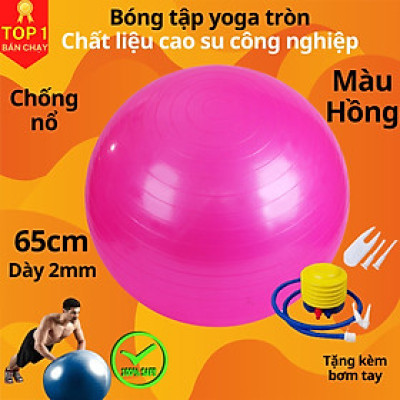 Bóng Tập Yoga, Bóng Yoga Tròn Cỡ Đại 65cm Cao Cấp - Chính Hãng (Hàng nhập khẩu)