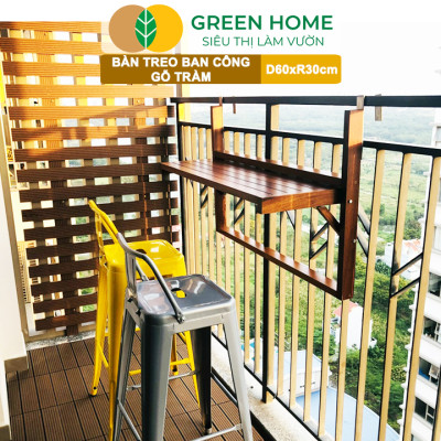 Bàn treo ban công, D60xR30cm, màu gỗ tự nhiên, gỗ tràm, siêu bền, phù hợp mọi lan can |Greenhome