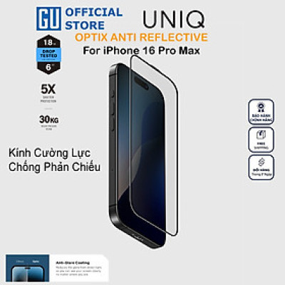 Kính Cường Lực UNIQ OPTIX ANTI REFLECTION Cho iPhone 16 Pro Max Được Phủ Lớp Chống Phản Chiếu Ánh Sáng Hàng Chính Hãng