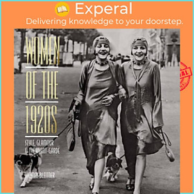 Sách - Women of the 1920s - Style, Glamour and the Avant-Garde by Thomas Bleitner (UK edition, hardcover)