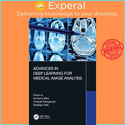 Sách - Advances in Deep Learning for Medical Image Analysis by Shailaja Patil (UK edition, hardcover)