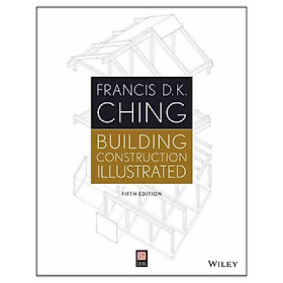 Building Construction Illustrated, Fifth Edition