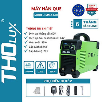 Máy hàn que điện tử Tholux MMA-600 Dòng hàn 20-120a