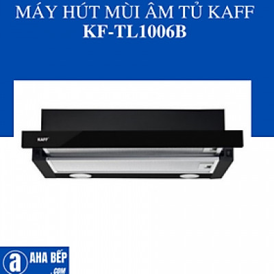 Máy Hút Mùi Kaff KF-TL1006B-Hàng chính hãng