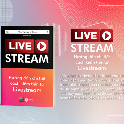 Livestream – Hướng dẫn chi tiết cách kiếm tiền từ livestream