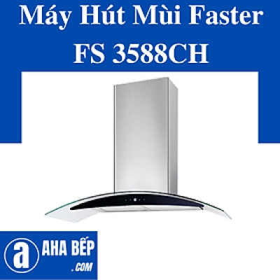 Máy Hút Mùi Faster FS 3588CH-90-Hàng Chính Hãng