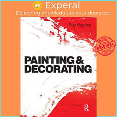 Sách - Painting and Decorating by Roy Hughes (UK edition, paperback)