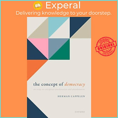 Sách - The Concept of Democracy - An Essay on Conceptual Amelioration and Aba by Herman Cappelen (UK edition, hardcover)