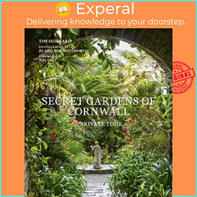 Sách - Secret Gardens of Cornwall - A Private Tour by Tim Hubbard (UK edition, hardcover)