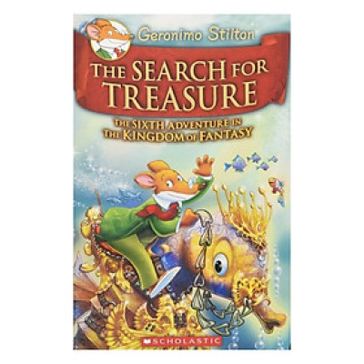 Geronimo Stilton And The Kingdom Of Fantasy: The Search For Treasure (#6)
