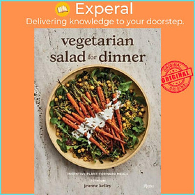 Sách - Vegetarian Salad for Dinner - Inventive Plant-Forward Meals by Jeanne Kelly (UK edition, hardcover)