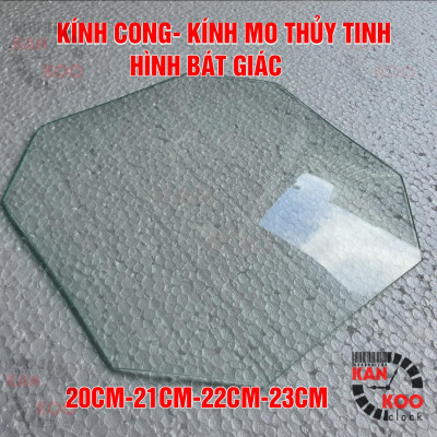 Mặt kính cong- kính thủy tinh mo hình bát giác nhiều cỡ 20cm-21cm-22cm-23cm dùng cho đồng hồ treo tường, đồng hồ cổ, đồng hồ cơ các loại
