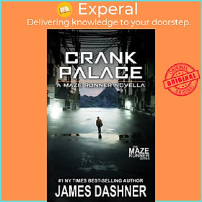 Sách - Crank Palace : A Maze Runner Novella by James Dashner (paperback)
