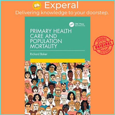 Sách - Primary Health Care and Population Mortality by Richard Baker (UK edition, paperback)