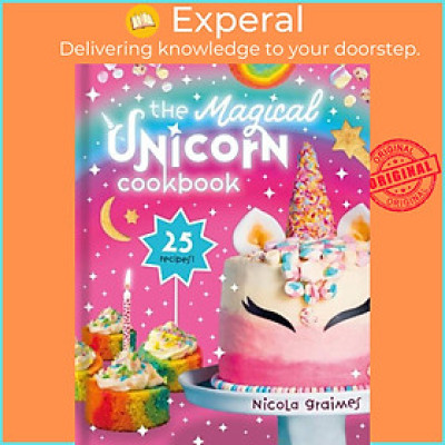Sách - The Magical Unicorn Cookbook by  (UK edition, hardcover)