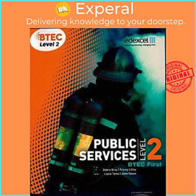 Sách - BTEC Level 2 First Public Services Student Book by Debra Gray (UK edition, paperback)