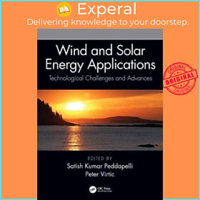 Sách - Wind and Solar Energy Applications - Technological Challenges  by Satish Kumar Peddapelli (UK edition, hardcover)