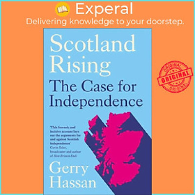 Sách - Scotland Rising - The Case for Independence by Gerry Hassan (UK edition, paperback)