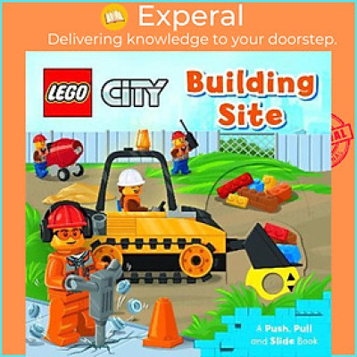 Sách - LEGO (R) City. Building Site : A Push, Pull an by AMEET Studio Macmillan Children