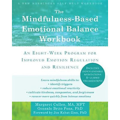 Sách - The Mindfulness-Based Emotional Balance Workbook : An Eight-Week Progr by Margaret Cullen (US edition, paperback)