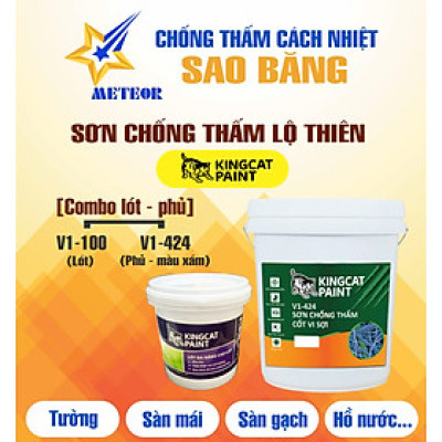 (Bộ sơn lót 1L - phủ 3,8L) Sơn Chống Thấm Lộ Thiên KINGCAT Lót V1-100 & Phủ V1-424 - Cho tường, sàn mái, sàn gạch, hồ nước... thi công được 6-10m2