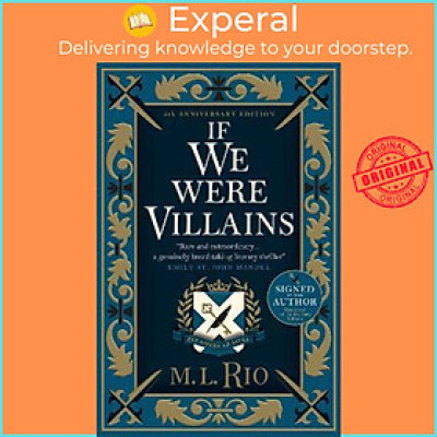 Sách - If We Were Villains - 5th anniversary signed and illustrated edition by M.L. Rio (UK edition, hardcover)