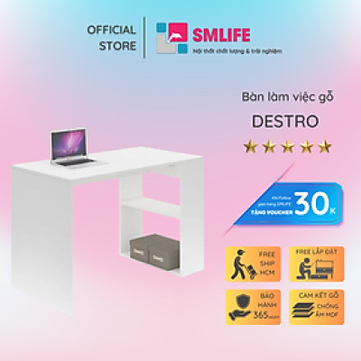 Bàn làm việc tại nhà đẹp thiết kế nhỏ gọn SMLIFE Destro